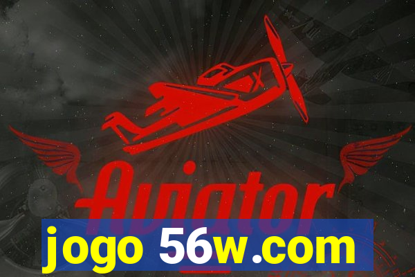 jogo 56w.com